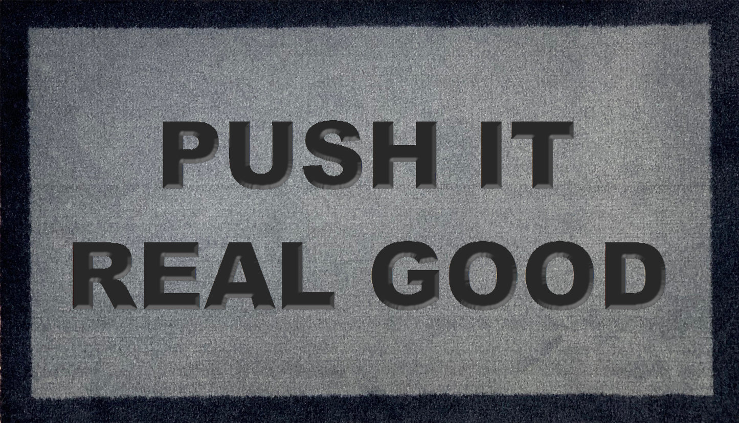 Push It Real Good