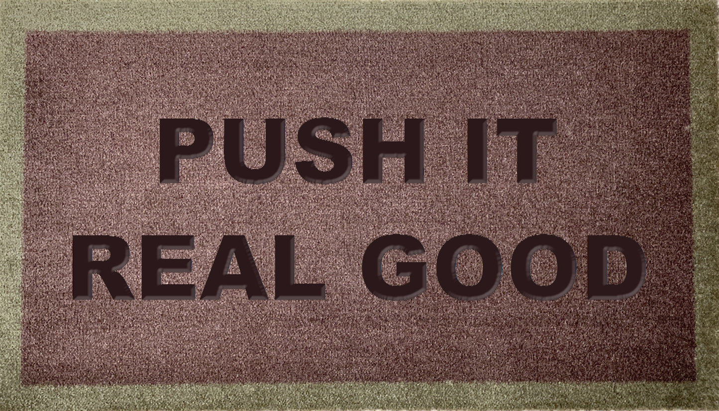 Push It Real Good