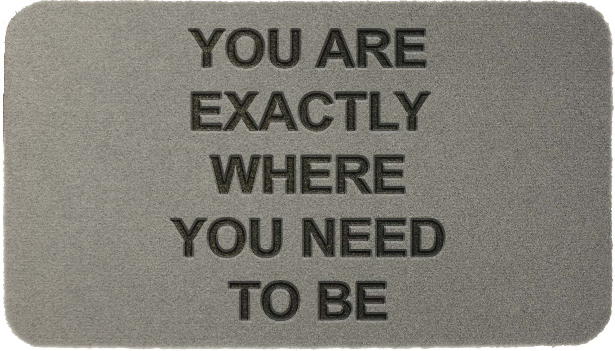 You are exactly where you need to be